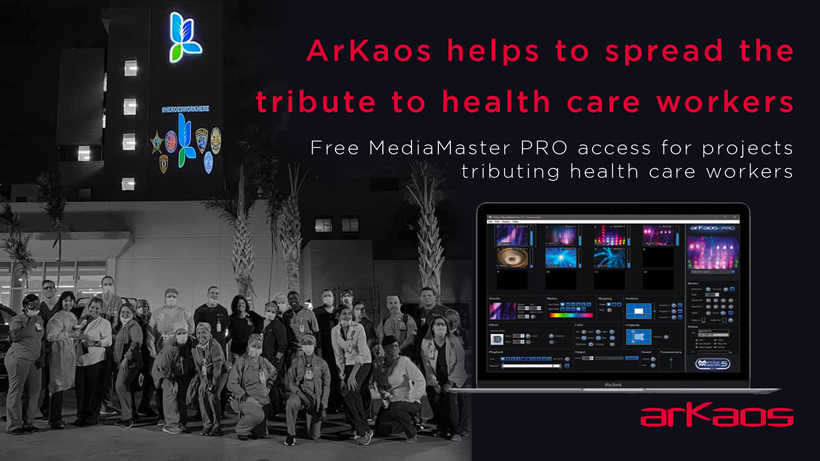 ArKaos helps to create the tribute to health care workers