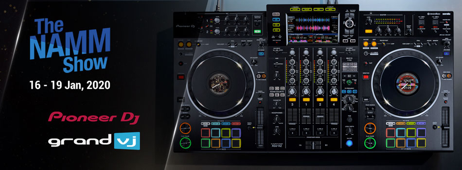 The Namm Show 16-19 jan, 2020 Pioneer DJ / GrandVJ